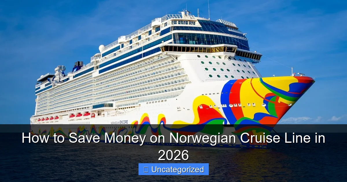 How to Save Money on Norwegian Cruise Line in 2026