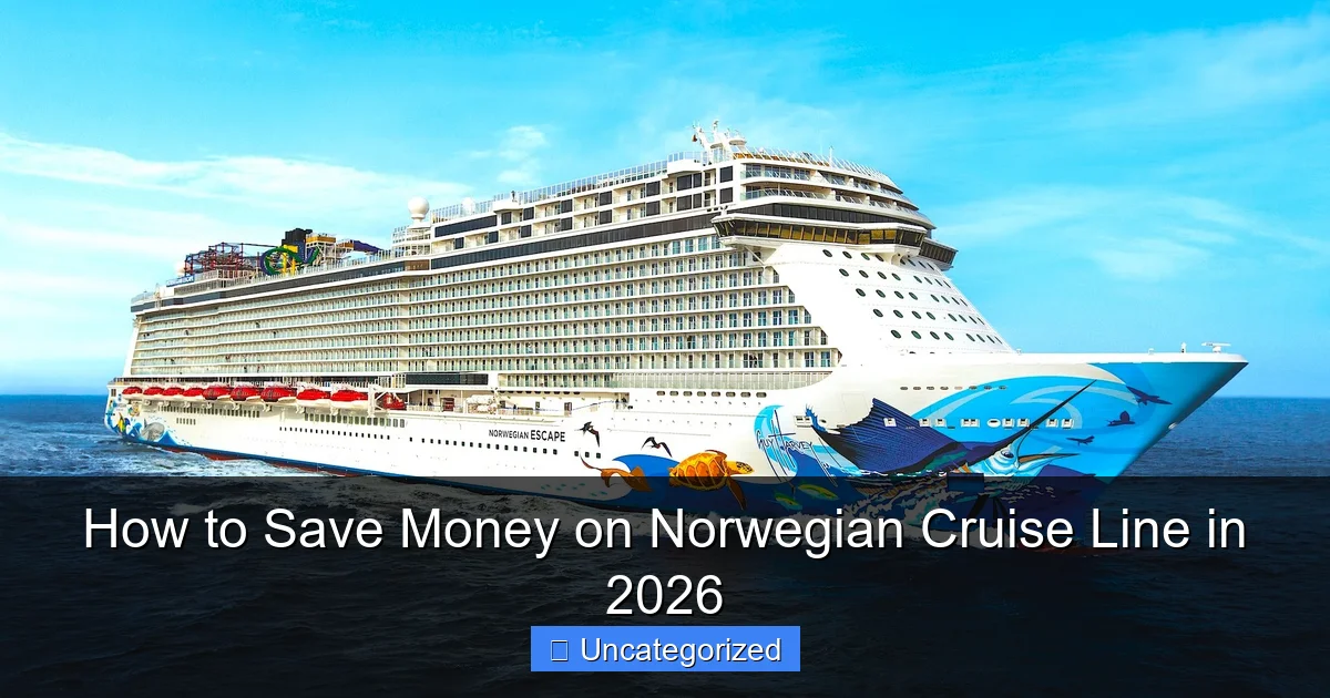 How to Save Money on Norwegian Cruise Line in 2026