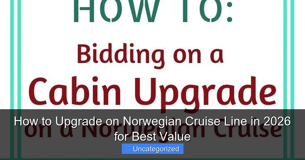 How to Upgrade on Norwegian Cruise Line in 2026 for Best Value