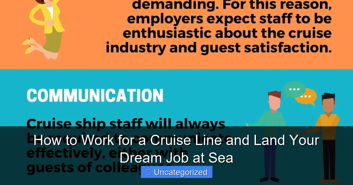 How to Work for a Cruise Line and Land Your Dream Job at Sea