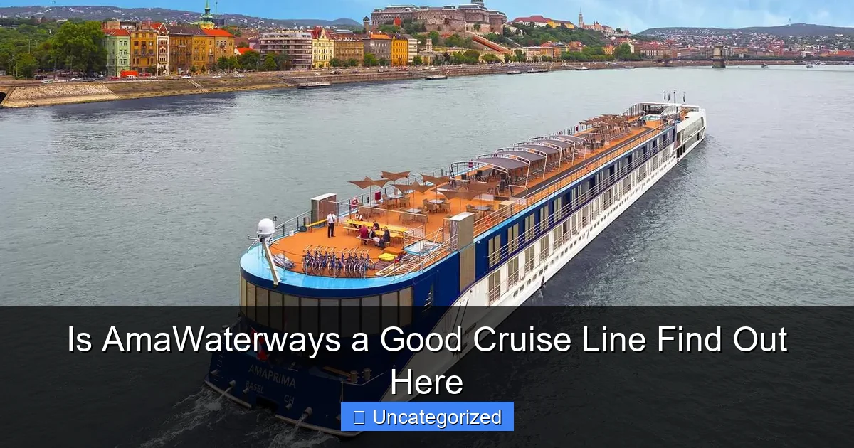 Is AmaWaterways a Good Cruise Line Find Out Here