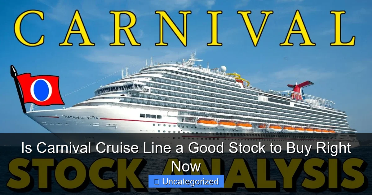 Is Carnival Cruise Line a Good Stock to Buy Right Now