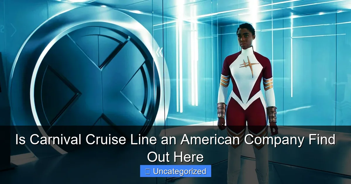 Is Carnival Cruise Line an American Company Find Out Here