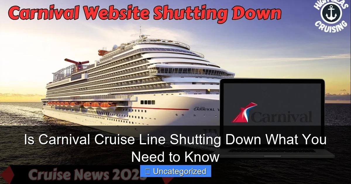 Is Carnival Cruise Line Shutting Down What You Need to Know