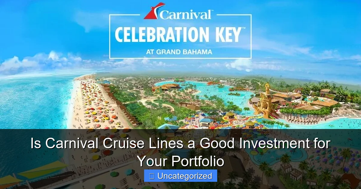 Is Carnival Cruise Lines a Good Investment for Your Portfolio