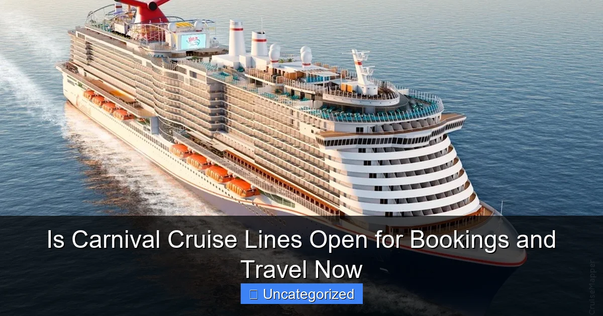 Is Carnival Cruise Lines Open for Bookings and Travel Now