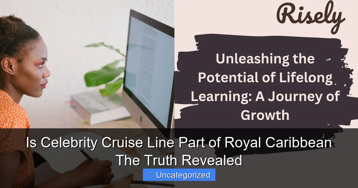 Is Celebrity Cruise Line Part of Royal Caribbean The Truth Revealed