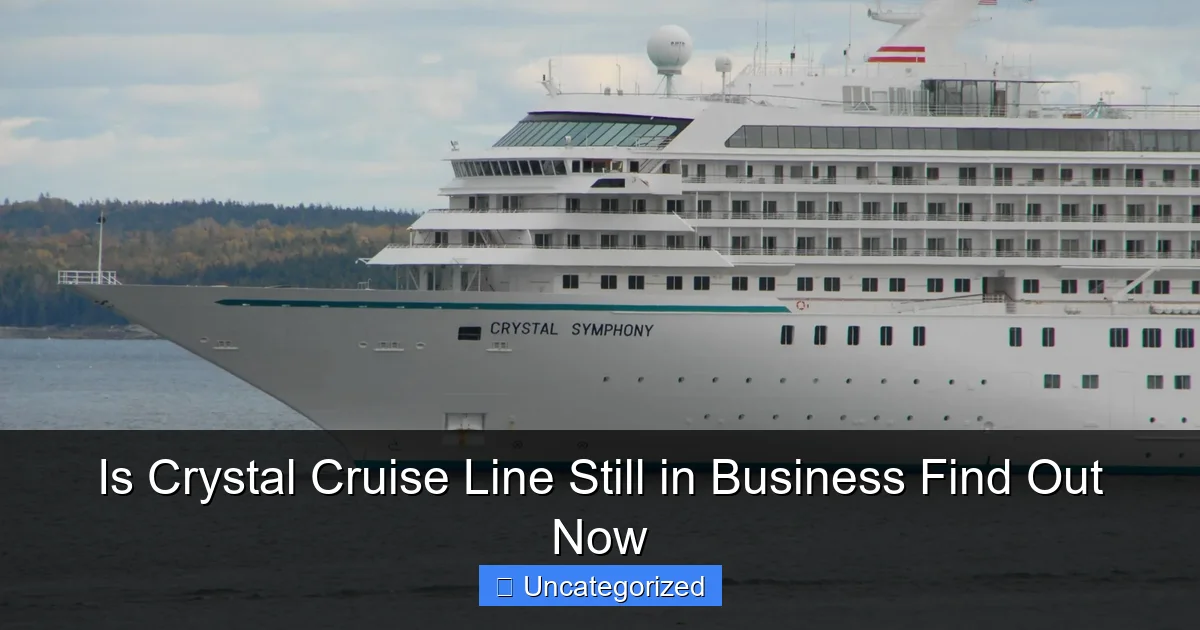 Is Crystal Cruise Line Still in Business Find Out Now