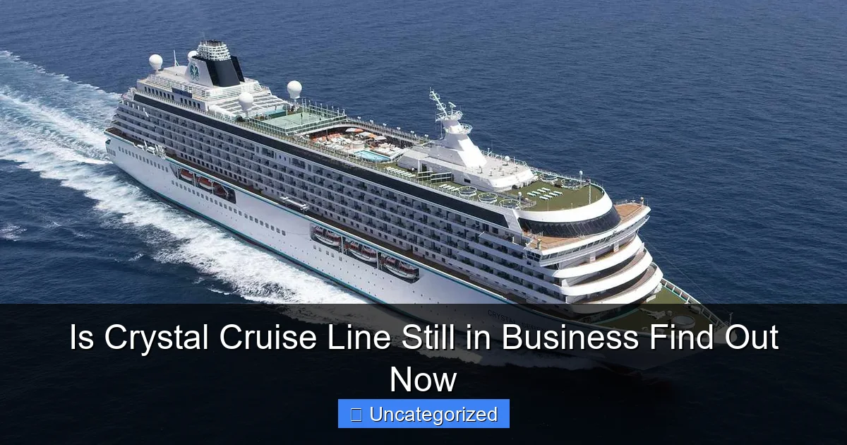 Is Crystal Cruise Line Still in Business Find Out Now