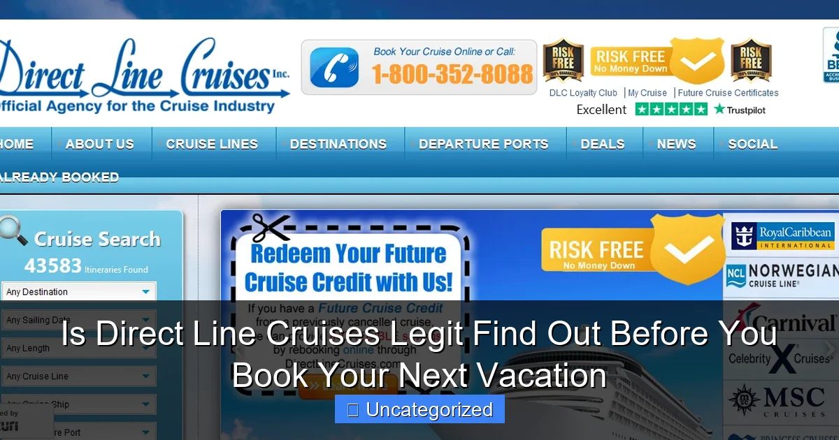 Is Direct Line Cruises Legit Find Out Before You Book Your Next Vacation