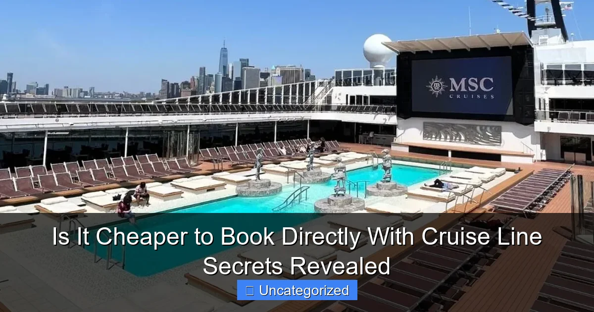 Is It Cheaper to Book Directly With Cruise Line Secrets Revealed