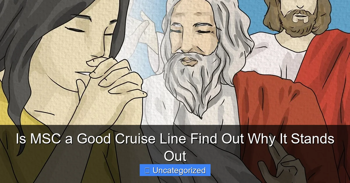 Is MSC a Good Cruise Line Find Out Why It Stands Out