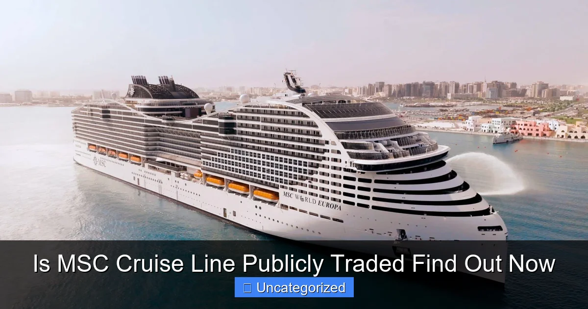 Is MSC Cruise Line Publicly Traded Find Out Now