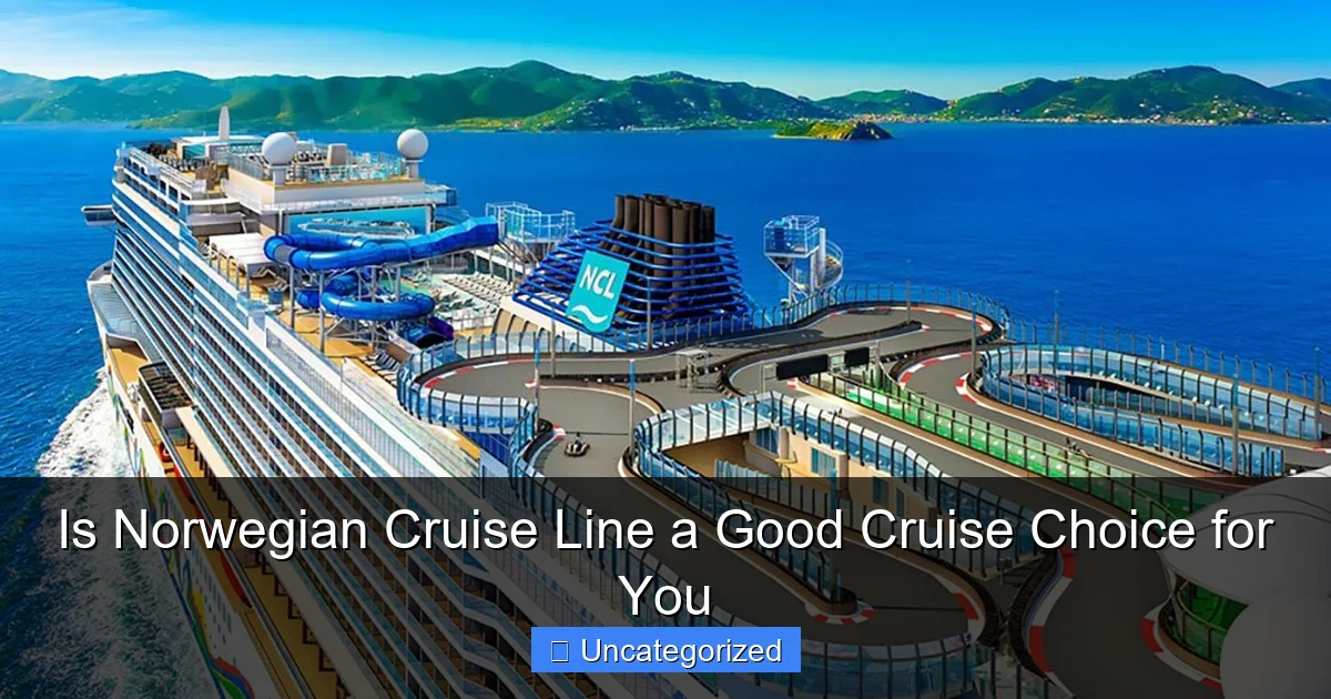 Is Norwegian Cruise Line a Good Cruise Choice for You
