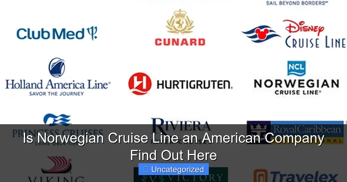 Is Norwegian Cruise Line an American Company Find Out Here