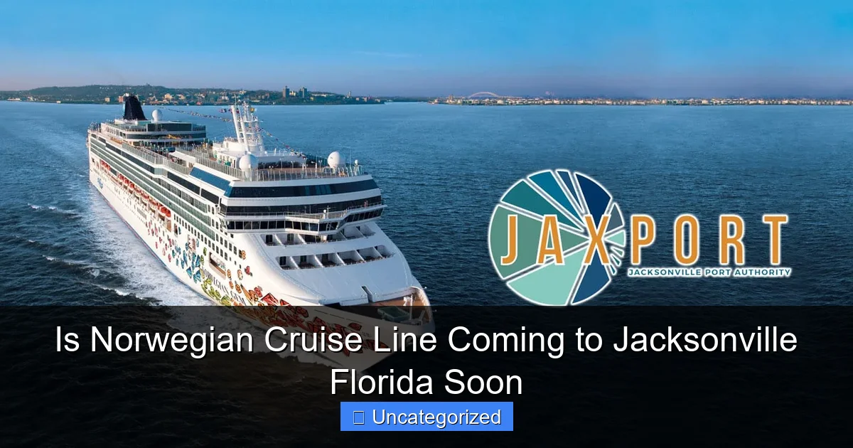 Is Norwegian Cruise Line Coming to Jacksonville Florida Soon
