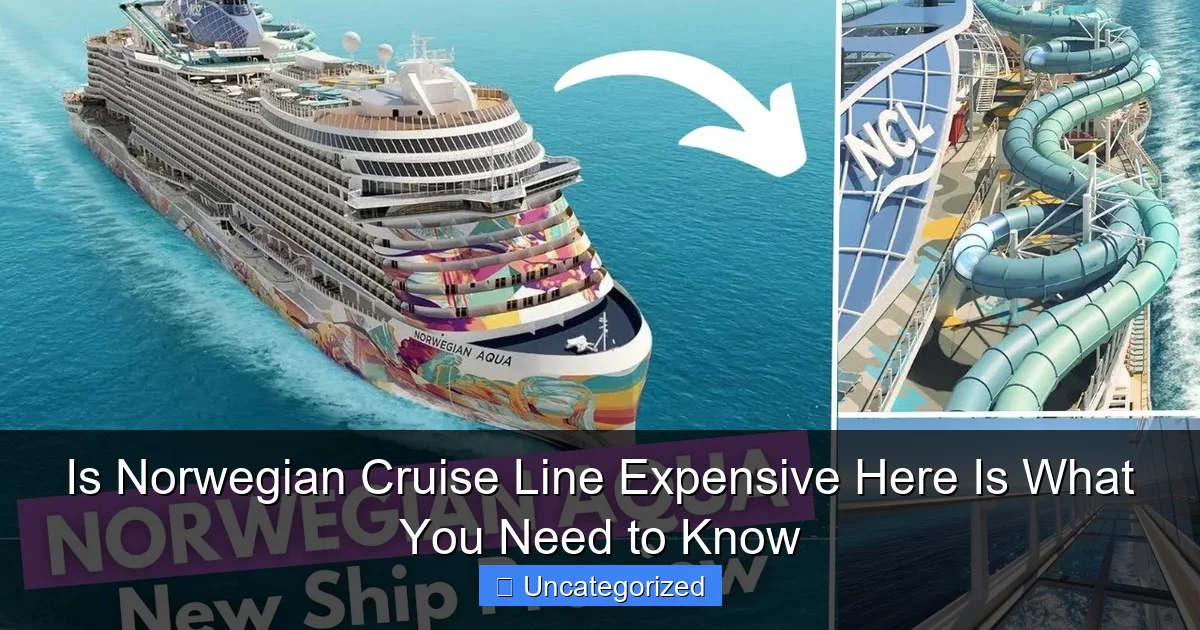 Is Norwegian Cruise Line Expensive Here Is What You Need to Know