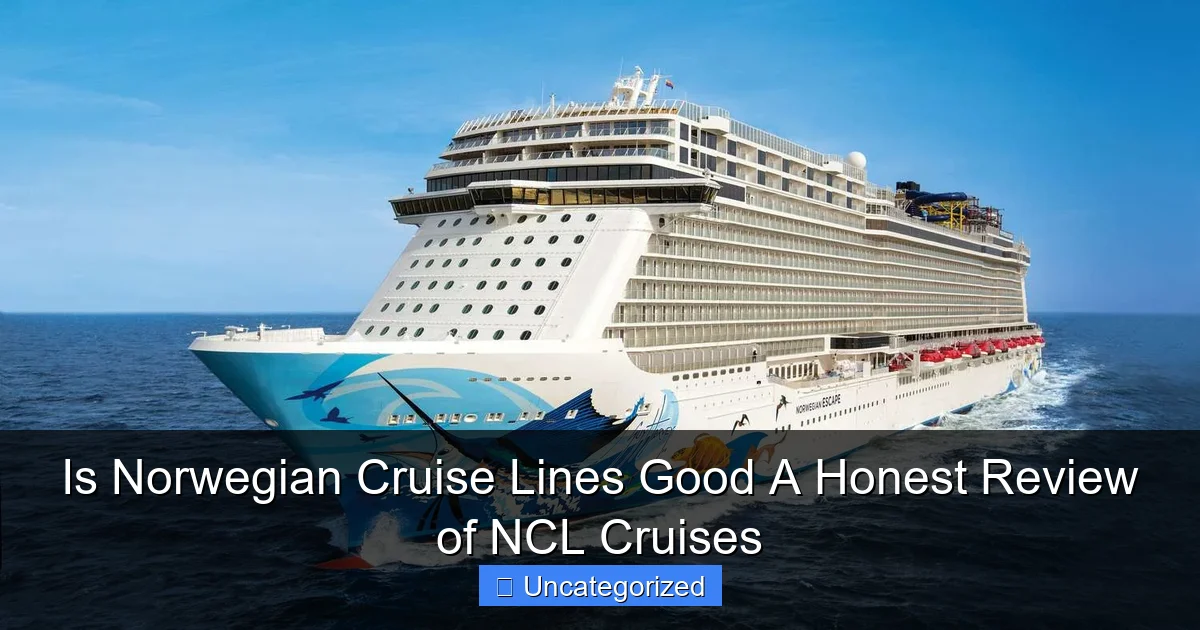 Is Norwegian Cruise Lines Good A Honest Review of NCL Cruises