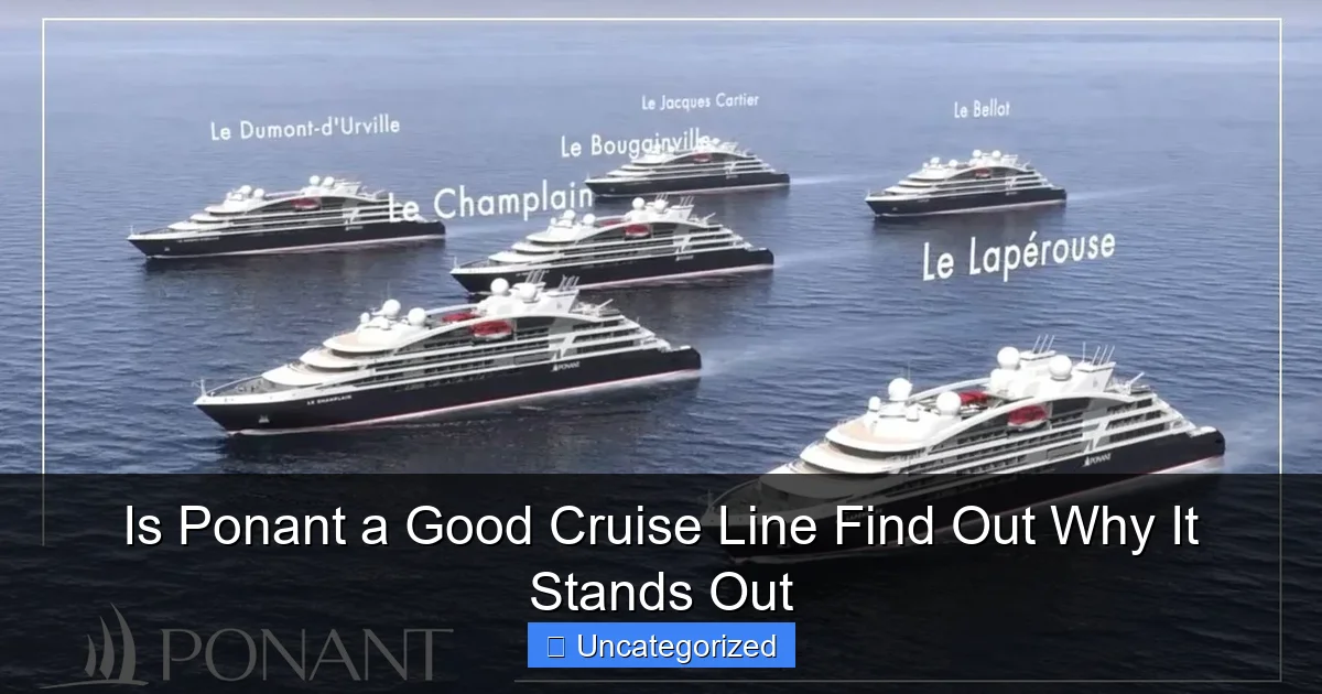 Is Ponant a Good Cruise Line Find Out Why It Stands Out