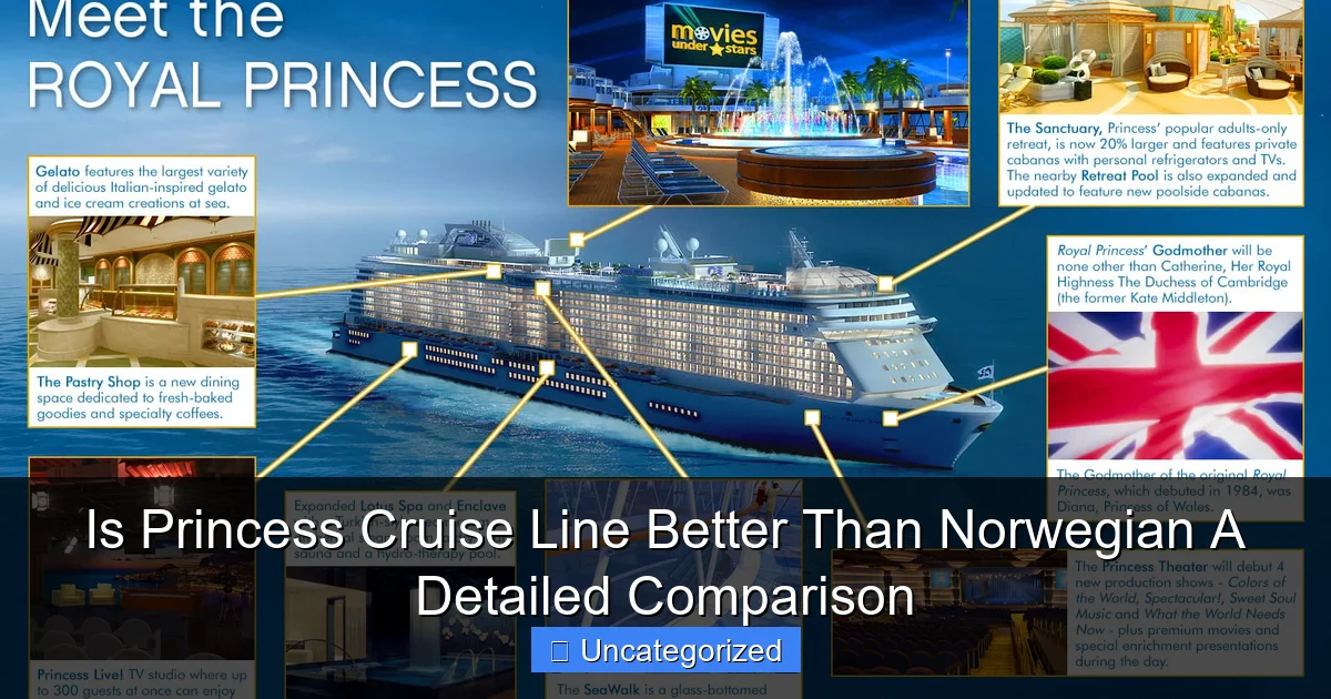 Is Princess Cruise Line Better Than Norwegian A Detailed Comparison