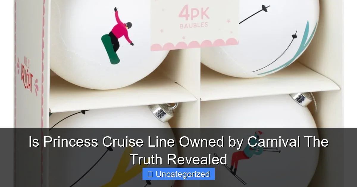 Is Princess Cruise Line Owned by Carnival The Truth Revealed