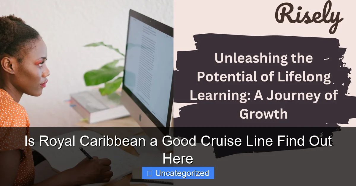 Is Royal Caribbean a Good Cruise Line Find Out Here