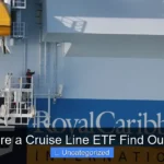 Is There a Cruise Line ETF Find Out Here