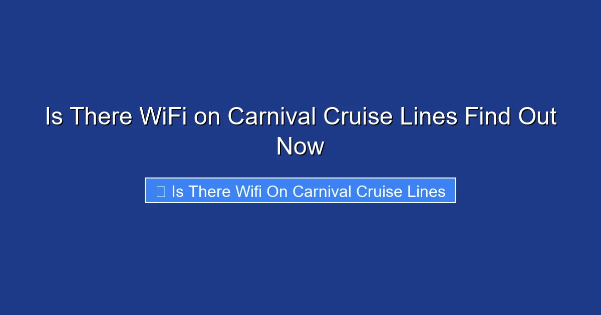 Is There WiFi on Carnival Cruise Lines Find Out Now