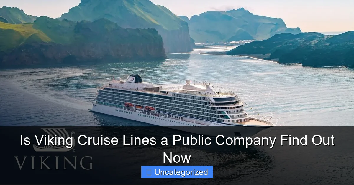 Is Viking Cruise Lines a Public Company Find Out Now