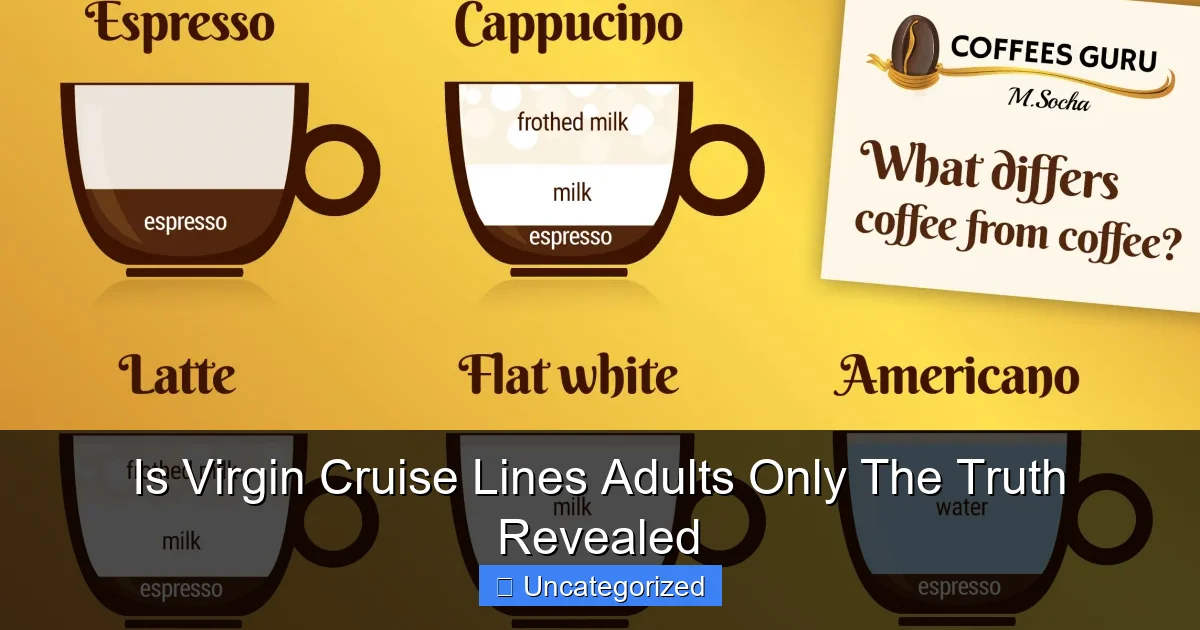 Is Virgin Cruise Lines Adults Only The Truth Revealed