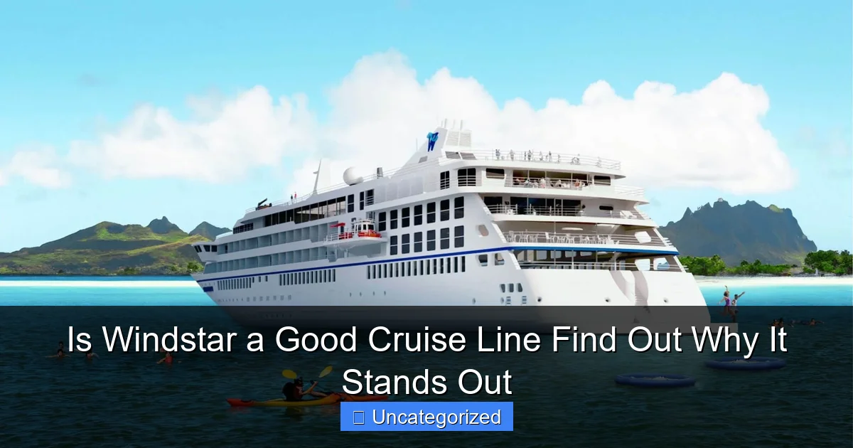 Is Windstar a Good Cruise Line Find Out Why It Stands Out