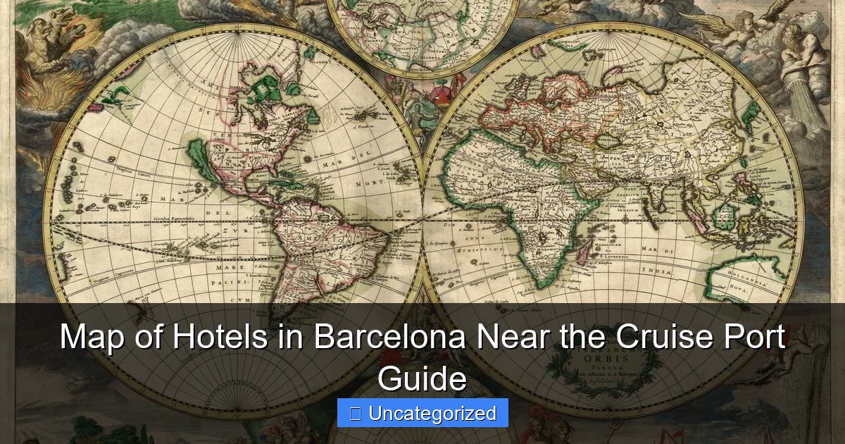 Map of Hotels in Barcelona Near the Cruise Port Guide