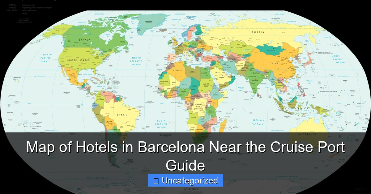 Map of Hotels in Barcelona Near the Cruise Port Guide