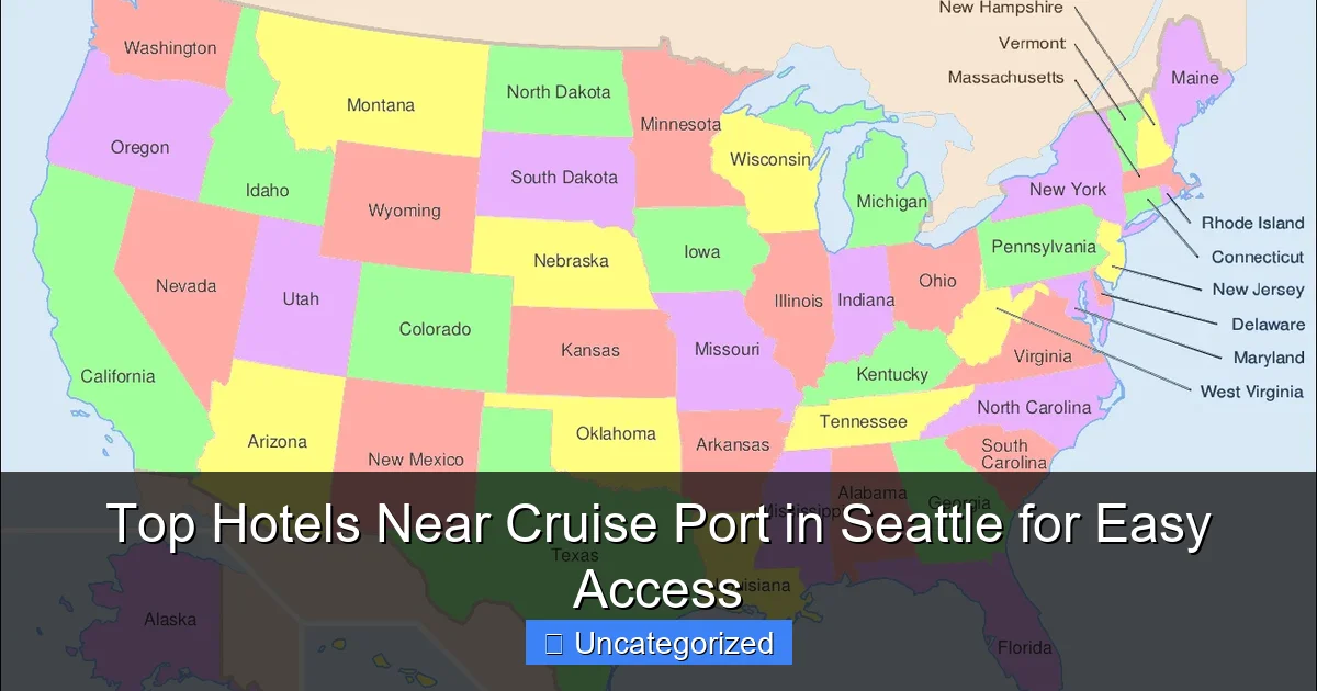 Top Hotels Near Cruise Port in Seattle for Easy Access