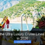 What Are the Ultra Luxury Cruise Lines to Explore in 2026