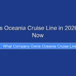 Who Owns Oceania Cruise Line in 2026 Find Out Now