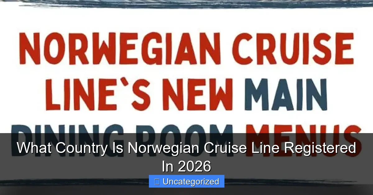 What Country Is Norwegian Cruise Line Registered In 2026