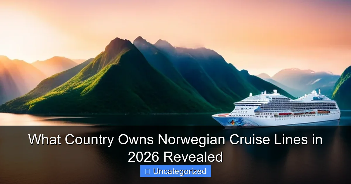What Country Owns Norwegian Cruise Lines in 2026 Revealed