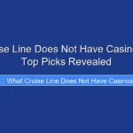What Cruise Line Does Not Have Casinos in 2026 Top Picks Revealed