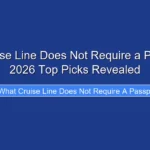 What Cruise Line Does Not Require a Passport in 2026 Top Picks Revealed
