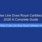 What Cruise Line Does Royal Caribbean Own in 2026 A Complete Guide