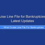 What Cruise Line File for Bankruptcies in 2026 Latest Updates