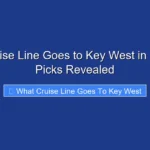 What Cruise Line Goes to Key West in 2026 Top Picks Revealed