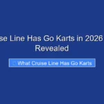 What Cruise Line Has Go Karts in 2026 Top Picks Revealed