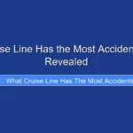 What Cruise Line Has the Most Accidents in 2026 Revealed