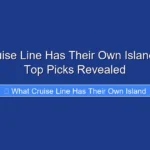 What Cruise Line Has Their Own Island in 2026 Top Picks Revealed