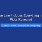 What Cruise Line Includes Everything in 2026 Top Picks Revealed