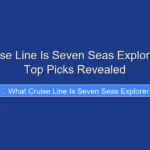 What Cruise Line Is Seven Seas Explorer in 2026 Top Picks Revealed