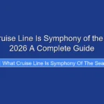 What Cruise Line Is Symphony of the Seas in 2026 A Complete Guide