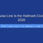 What Cruise Line Is the Hallmark Cruise On in 2026
